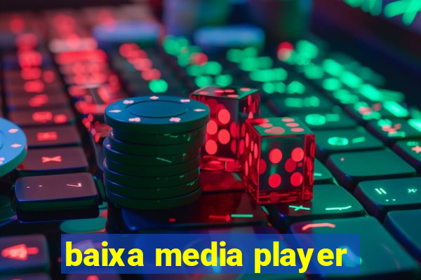 baixa media player